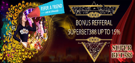 Bonus Refferal Ajak Teman SuperBet388 15%